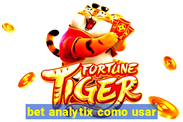 bet analytix como usar