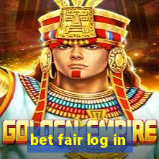 bet fair log in