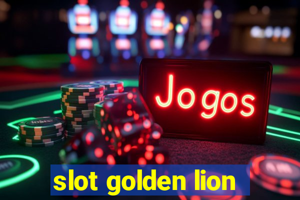 slot golden lion