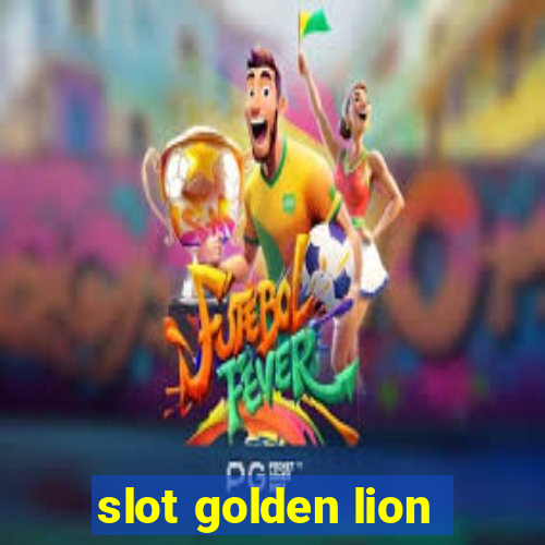 slot golden lion