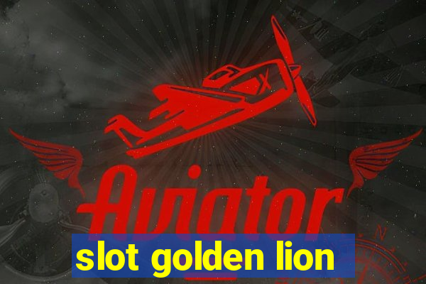 slot golden lion