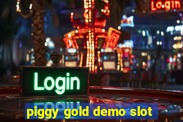 piggy gold demo slot