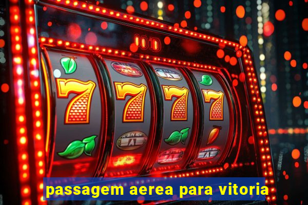 passagem aerea para vitoria