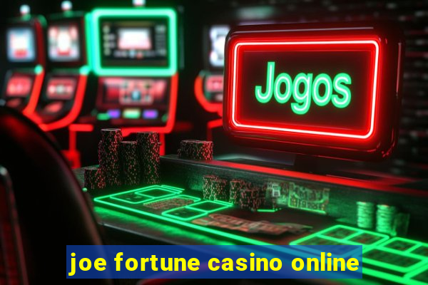 joe fortune casino online