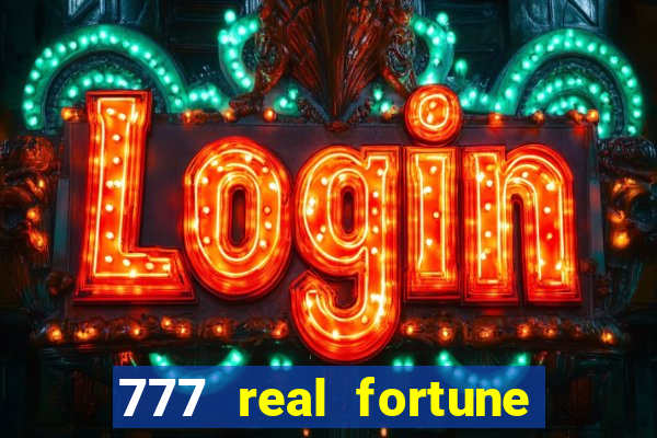 777 real fortune paga mesmo