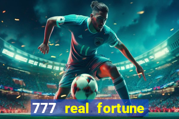 777 real fortune paga mesmo