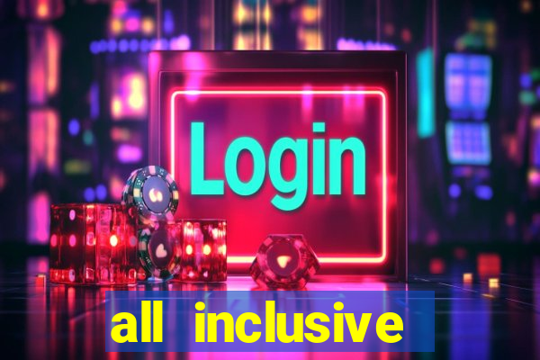 all inclusive resorts with casino