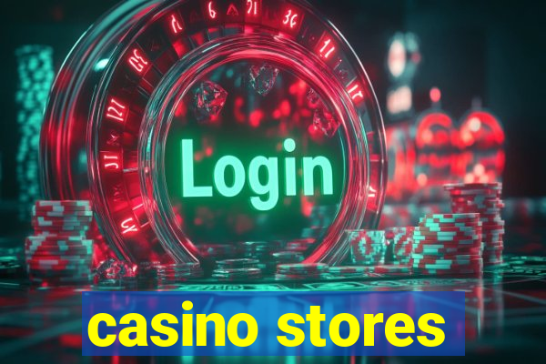 casino stores