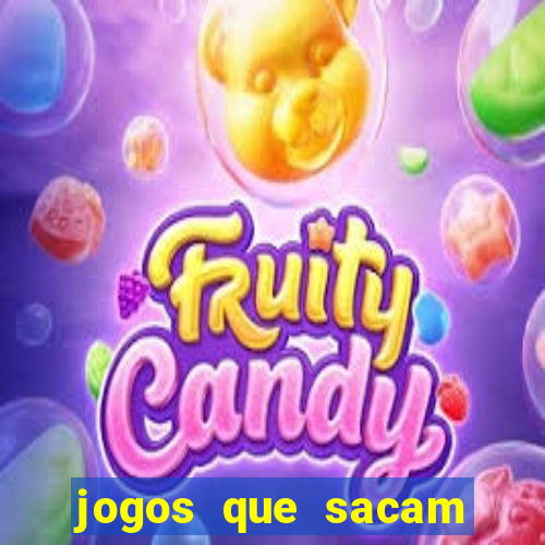 jogos que sacam dinheiro de verdade