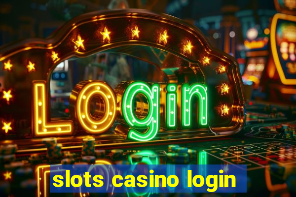 slots casino login