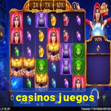 casinos juegos