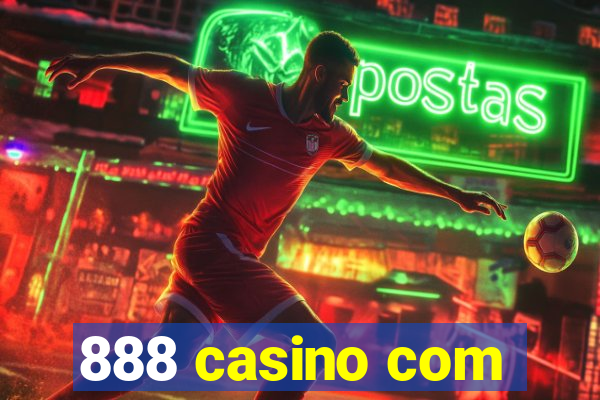 888 casino com