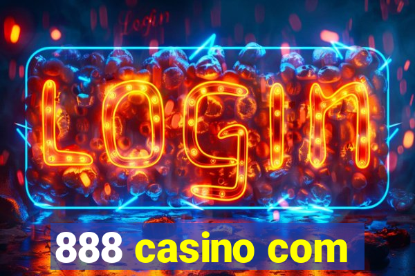 888 casino com