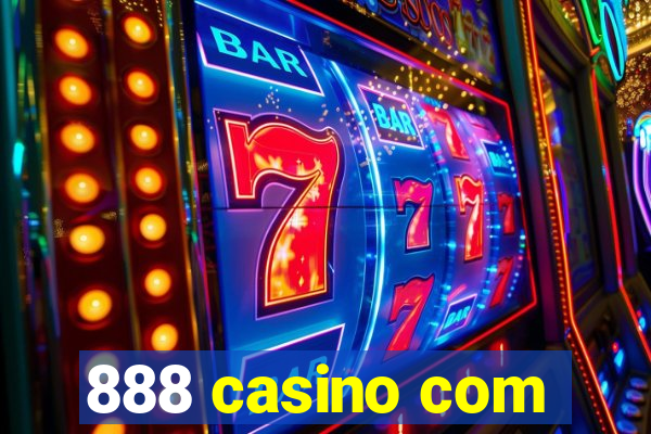 888 casino com