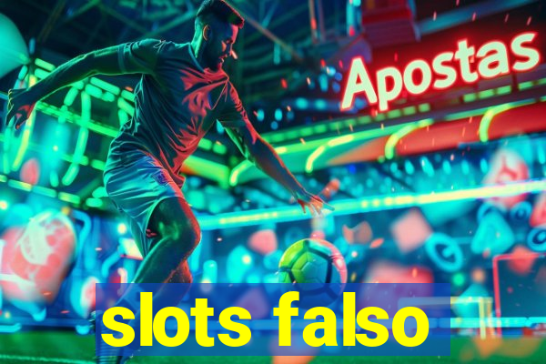 slots falso