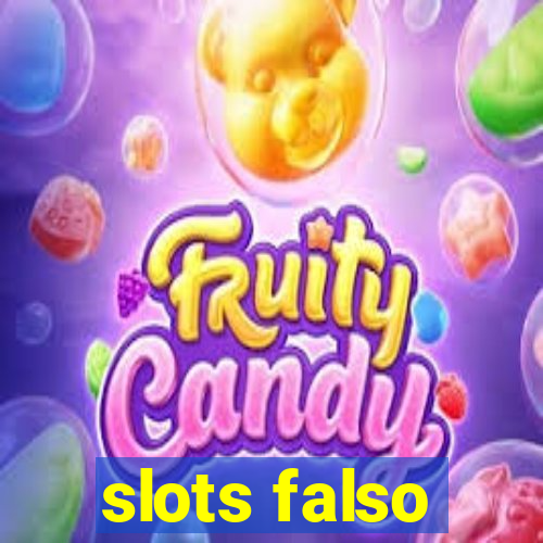 slots falso