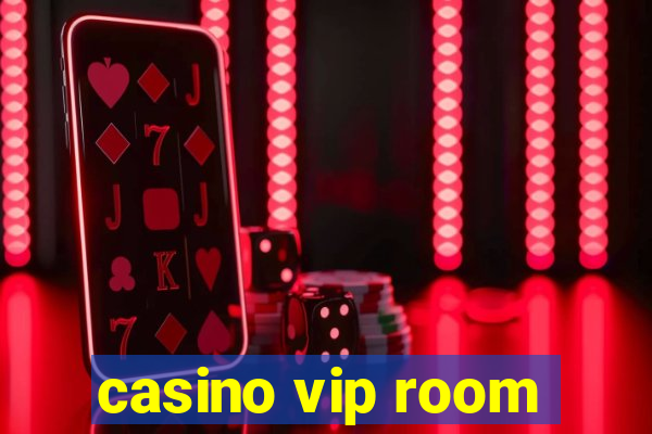 casino vip room