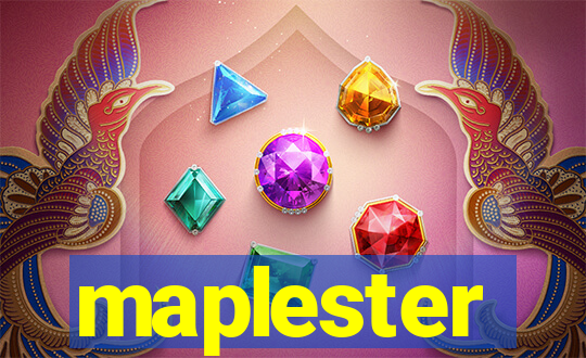 maplester