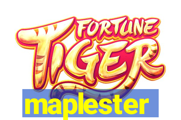 maplester