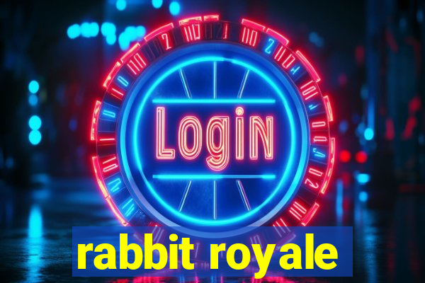 rabbit royale