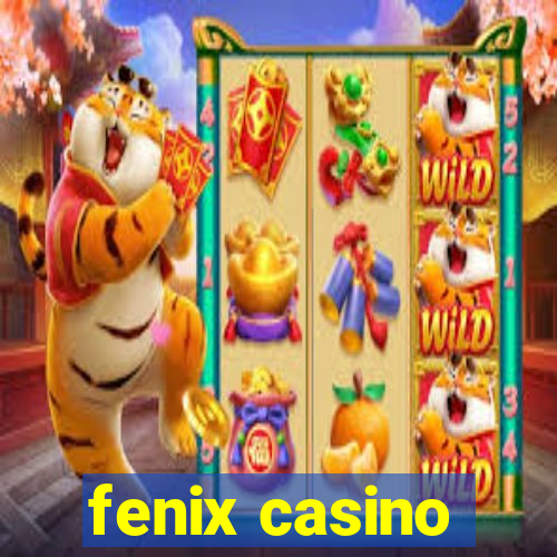 fenix casino