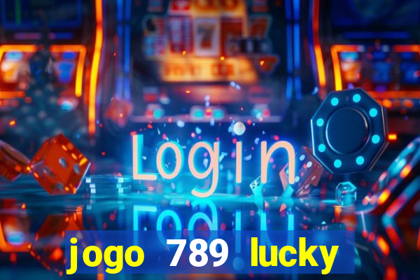 jogo 789 lucky paga mesmo