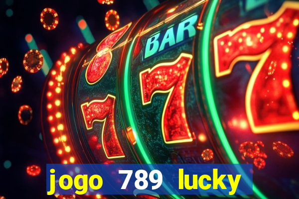 jogo 789 lucky paga mesmo