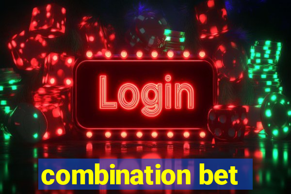 combination bet