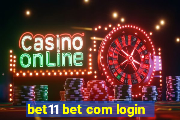 bet11 bet com login