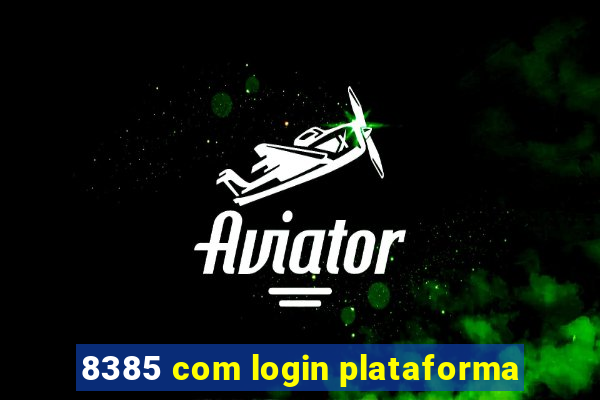 8385 com login plataforma