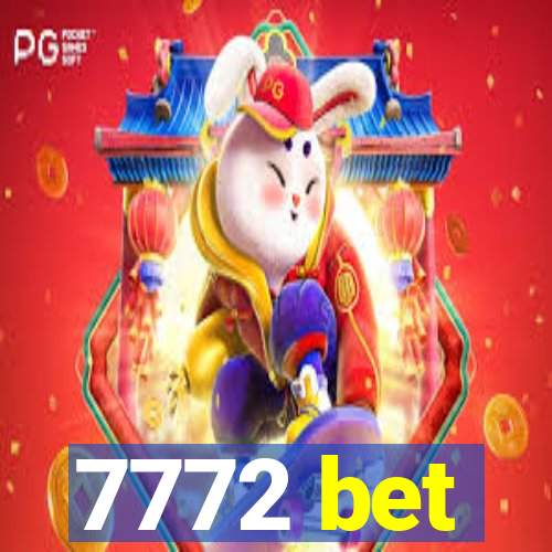 7772 bet