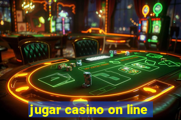 jugar casino on line