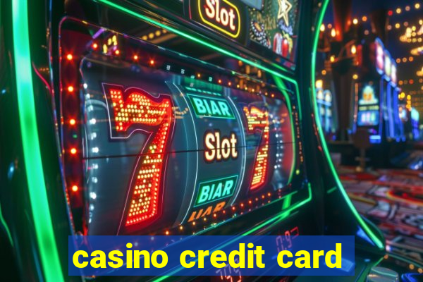 casino credit card