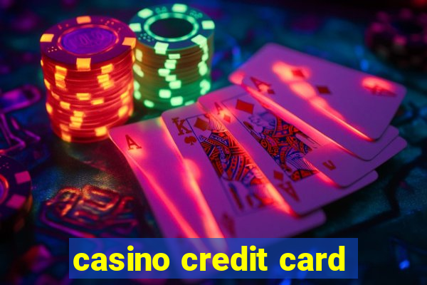 casino credit card