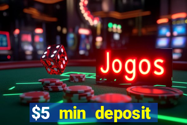 $5 min deposit online casino nz