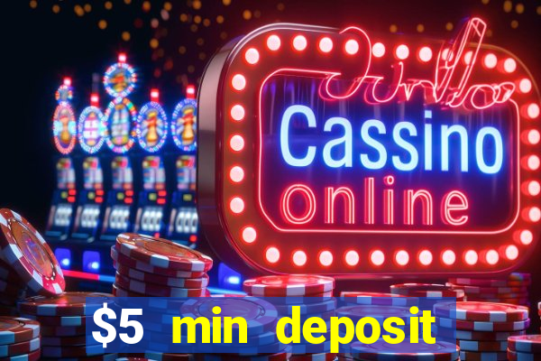 $5 min deposit online casino nz