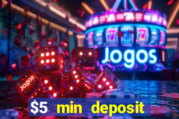 $5 min deposit online casino nz