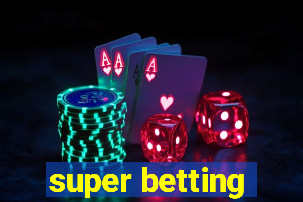 super betting