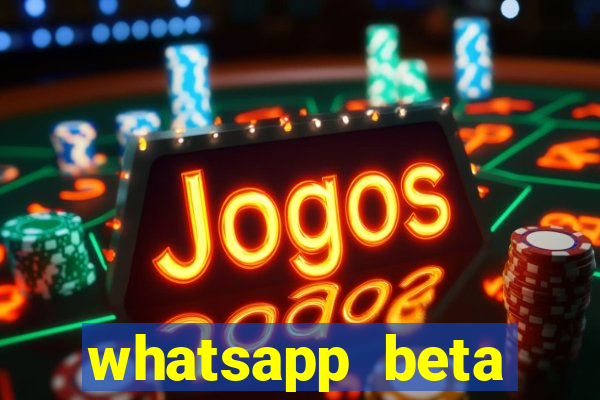 whatsapp beta 3.3.10 2024