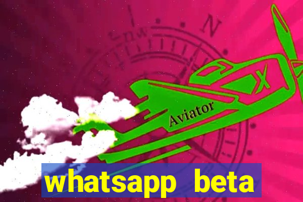 whatsapp beta 3.3.10 2024