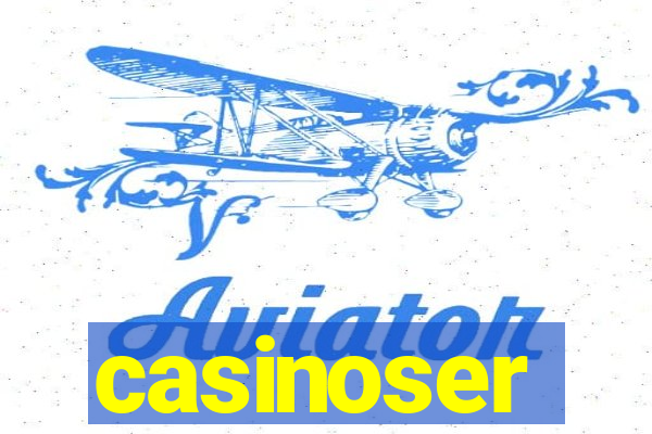 casinoser