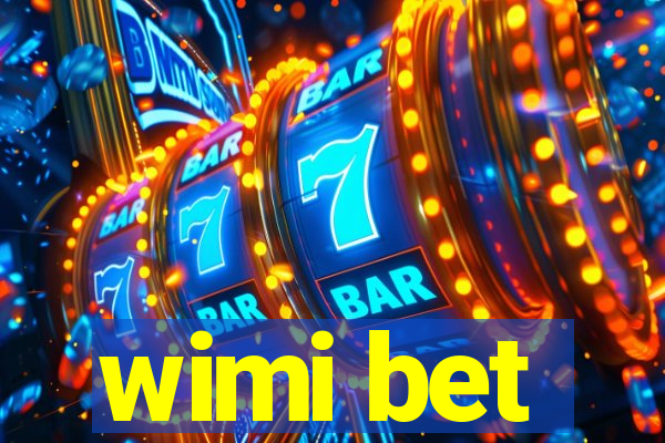 wimi bet