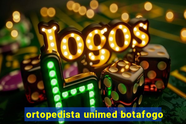 ortopedista unimed botafogo