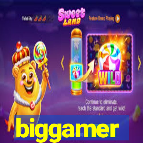 biggamer