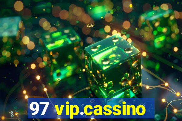 97 vip.cassino