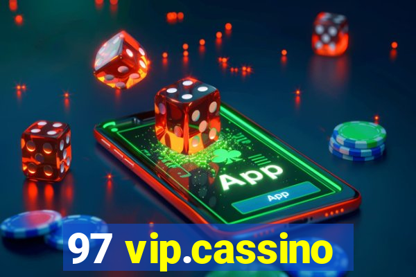 97 vip.cassino