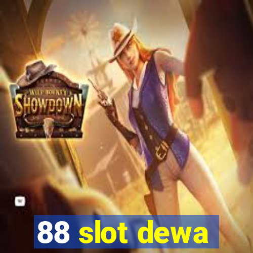 88 slot dewa