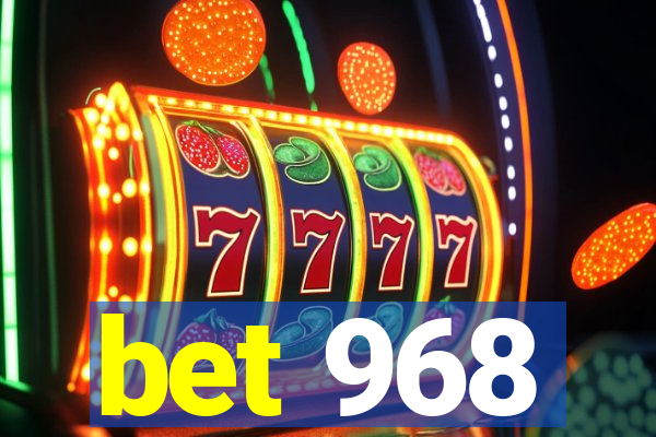 bet 968