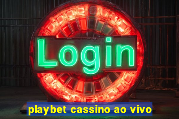 playbet cassino ao vivo