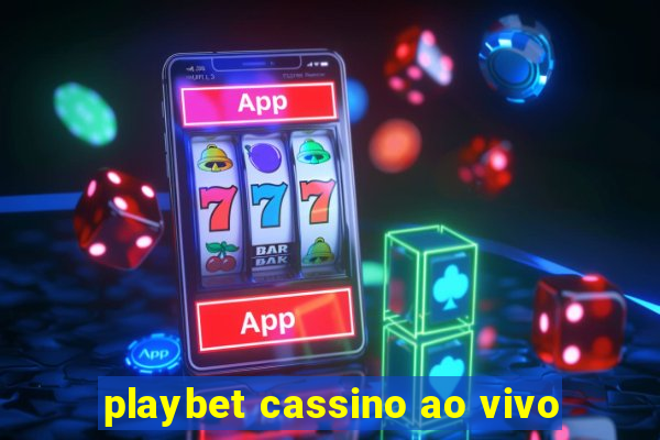 playbet cassino ao vivo